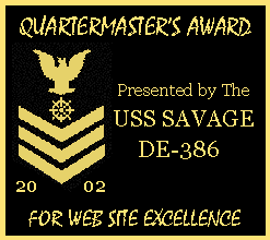 The USS Savage (DE-386) Quartermaster's Award 2002